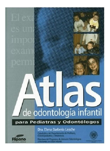 Libro - Atlas De Odontologia Infantil Para Pediatras Y Odon