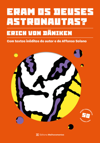 Eram Os Deuses Astronautas? (edição Comemorativa 50 An, De Erich Von Däniken. Editora Melhoramentos, Capa Mole Em Português