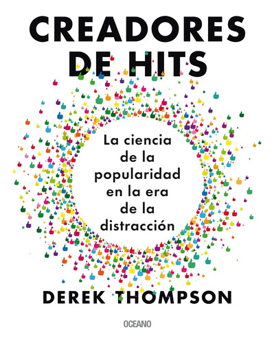 Libro: Creadores De Hits: La Ciencia De La Popularidad En La