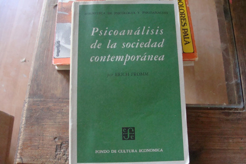 Psicoanalisis De La Sociedad Contemporanea , Año 1956