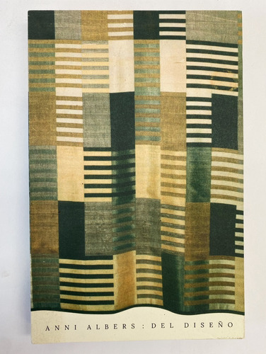 Anni Albers : Del Diseño