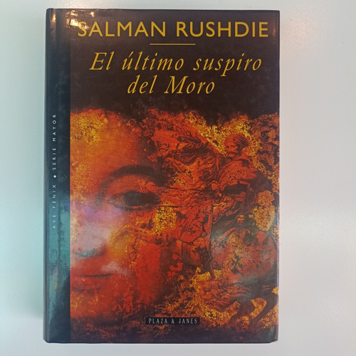 El Último Suspiro Del Moro. Salman Rushdie
