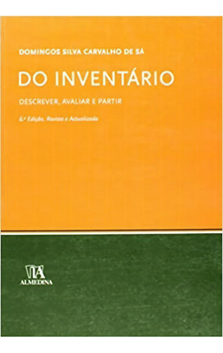 Do Inventario Descrever, Avaliar E Partir, De Domingos Silva Carvalho Sa. Editora Almedina Em Português