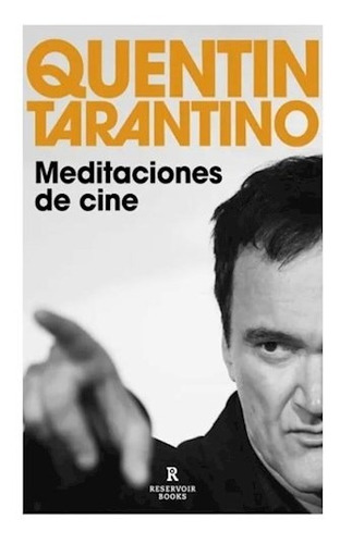 Libro Meditaciones De Cine De Quentin Tarantino