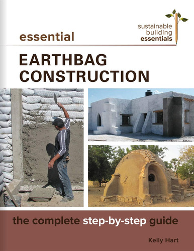 Libro: Essential Earthbag Construction: The Complete Step-by