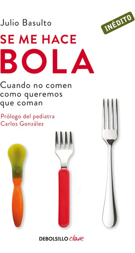 Libro: Se Me Hace Bola I Canøt Swallow It (spanish Edition)