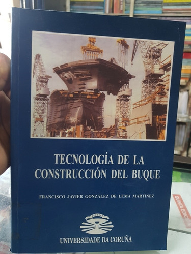 Libro Tecnología De La Construcción Del Buque (francisco)