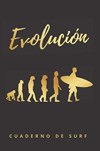 Libro: Evolución: Cuaderno De Surf | Lleva Un Diario Con Tod