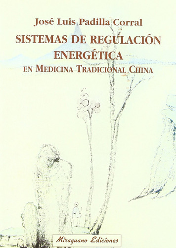 Sistemas De Regulación Energética En Medicinatradicional Ch