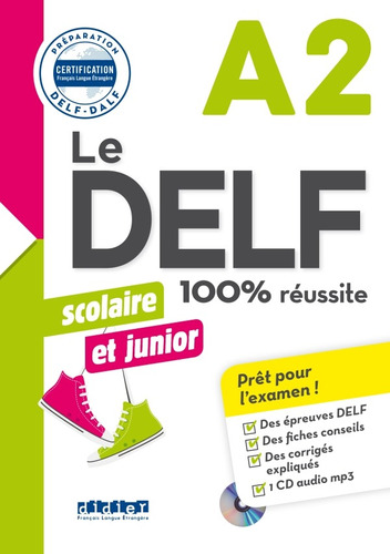 Le DELF sco & junior - 100% réussite - A2 - Livre + CD, de Girardeau, Bruno. Editorial Didier en francés, 2018