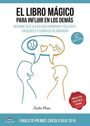 El Libro Mágico Para Influir En Los Demás, De Nacho Plans. Editorial Círculo Rojo, Tapa Blanda En Español, 9999