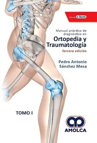Ortopedia Y Traumatología Ed.3 Manual Práctico De Diagnósti