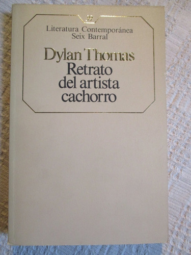 Dylan Thomas - Retrato Del Artista Cachorro