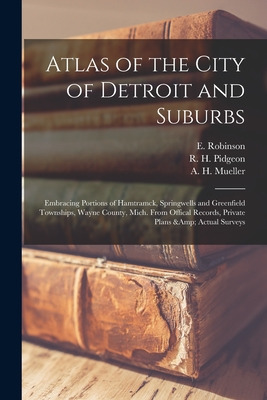 Libro Atlas Of The City Of Detroit And Suburbs: Embracing...