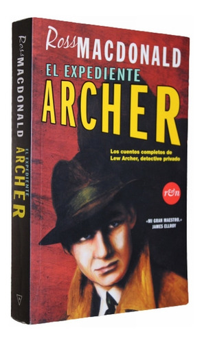 El Expediente Archer - Ross Macdonald 