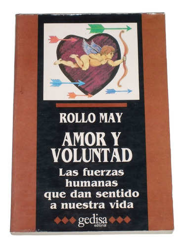 Amor Y Voluntad / Rollo May