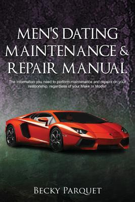 Libro Men's Dating Maintenance & Repair Manual: The Infor...