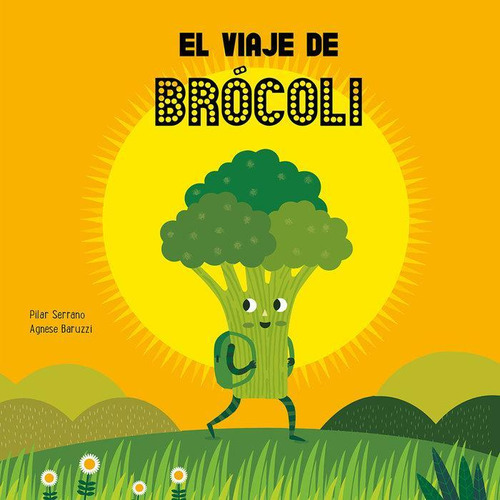 Libro: El Viaje De Brócoli. Serrano, Pilar. Nubeocho