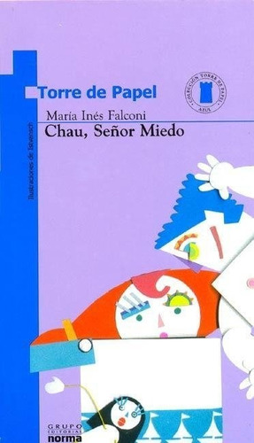 Chau, Señor Miedo  - Maria Ines Falconi