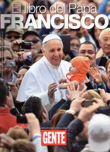 El Libro Del Papa Francisco Ed Esp. Revista Gente