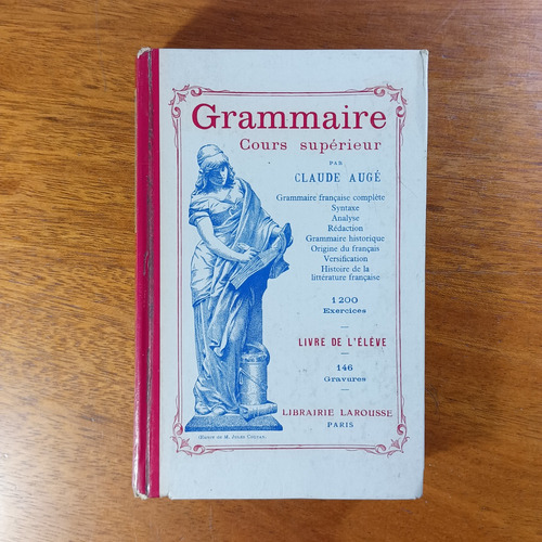 Grammaire Francaise Cours Supérieur Calude Augé Larousse 