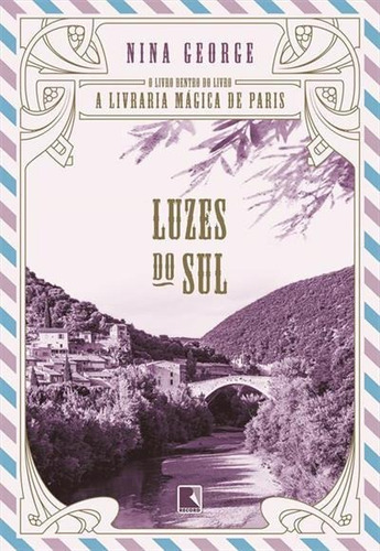 Luzes Do Sul - 1ªed.(2022), De Nina George. Editora Record, Capa Mole, Edição 1 Em Português, 2022