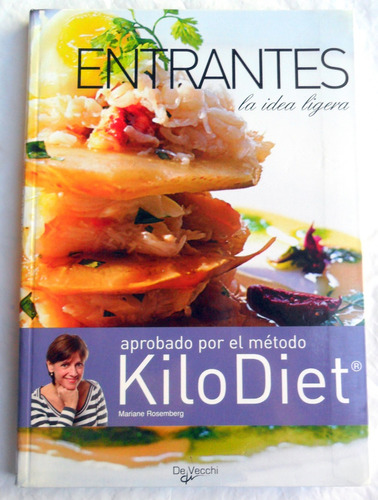 Entrantes , La Idea Ligera : Recetas Kilo Diet, M. Rosemberg