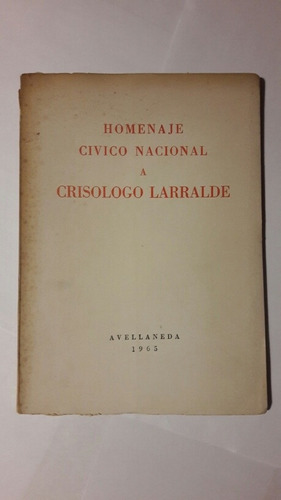 Homenaje Civico Nacional A Crisologo Larralde 1965