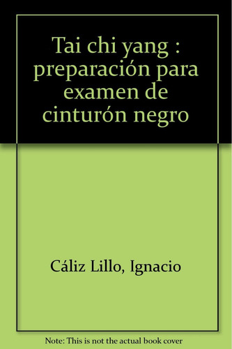 Tai-chi Yang, De Ignacio Cáliz Lillo. Editorial Ela (ediciones Libreria Argentina), Tapa Blanda En Español, 1