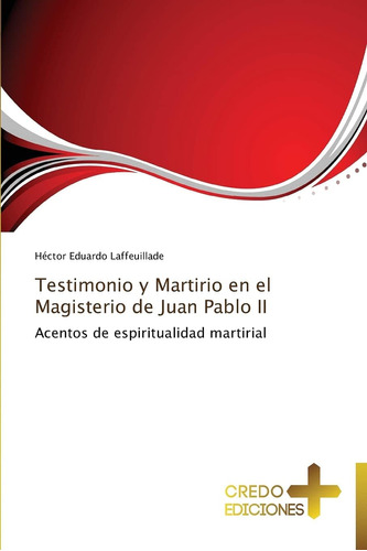 Libro Testimonio Y Martirio En El Magisterio De Juan Pablo I