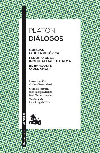 Diálogos: Gorgias, Fedón, El Banquete (clásica)