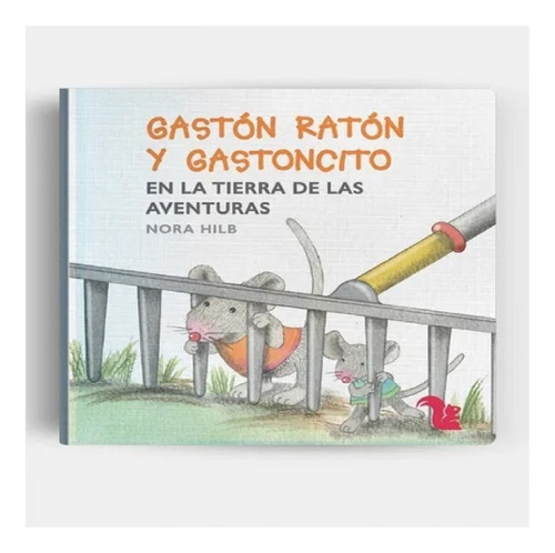 Gaston Raton Y Gastoncito En La Tierra De Las Aventuras