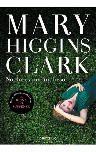 No Llores Por Un Beso - Mary Higgins Clark