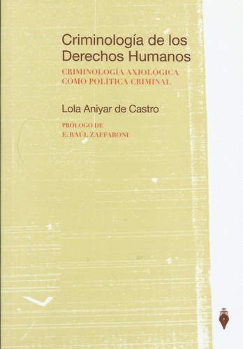 Criminologia De Los Derechos Humanos Aniyar De Castro