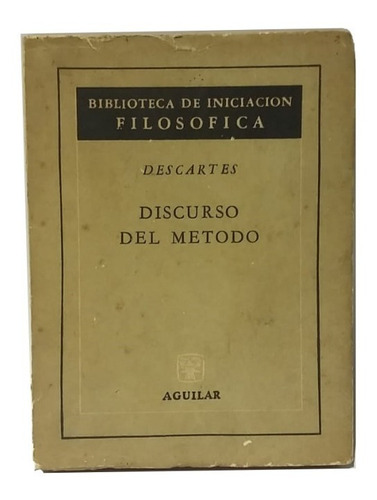 Discurso Del Método, De Descartes, Edición Íntegra, Unico!