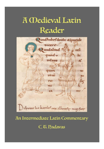 Libro: Un Lector De Latín Medieval: Un Comentario En Latín Y