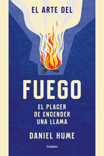 El Arte Del Fuego - Hume, Daniel -(t.dura) - *