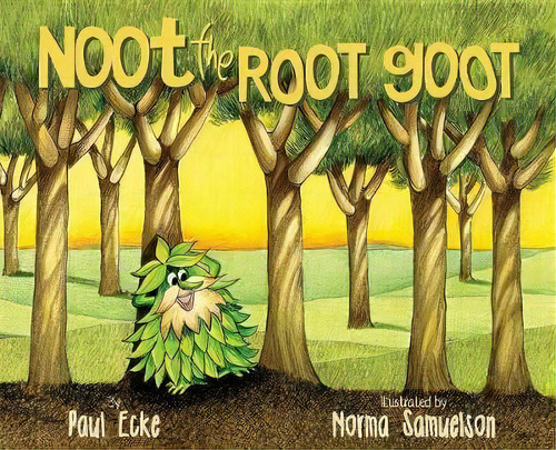 Noot The Root Goot, De Paul Ecke. Editorial Norma Samuelson, Tapa Dura En Inglés