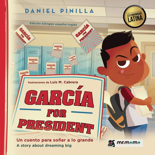 GarcĂa For President / Pinilla Gomez, Daniel