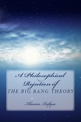 Libro A Philosophical Rejection Of The Big Bang Theory - ...