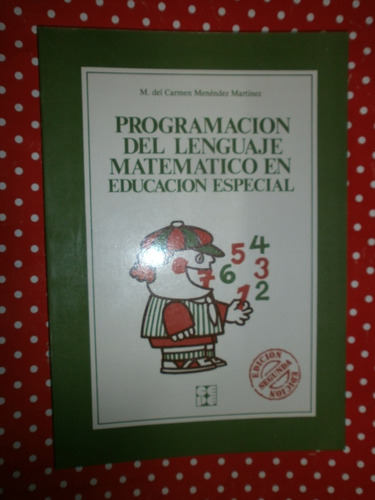 Programación Del Lenguaje Matemático Educación Especial Cepe
