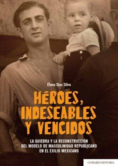 Héroes, Indeseables Y Vencidos (libro Original)