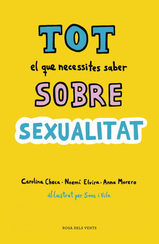 Libro Tot El Que Necessites Saber Sobre Sexualitat De Checa