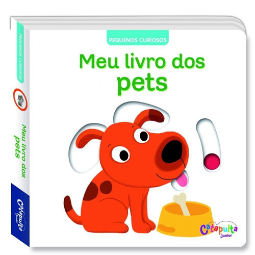 Meu Livro Dos Pets - Col. Pequenos Curiosos