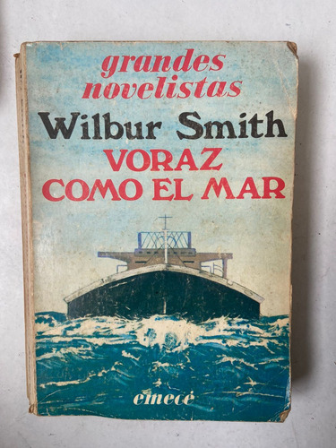 Wilbur Smith Voraz Como El Mar