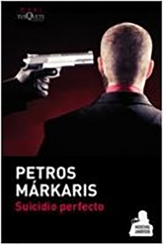 Suicidio Perfecto - Márkaris, Petros