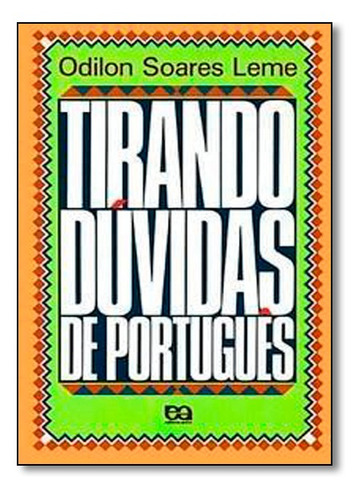 Tirando Dúvidas De Português, De Odilon Soares Leme. Editora Atica (paradidaticos) - Grupo Somos, Capa Mole Em Português