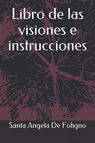 Libro: Libro De Las Visiones E Instrucciones (spanish Editio