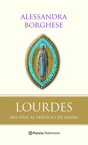 Lourdes -planeta Testimonio-