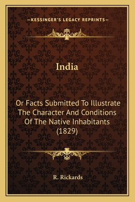 Libro India: Or Facts Submitted To Illustrate The Charact...